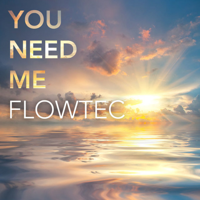 You Need Me