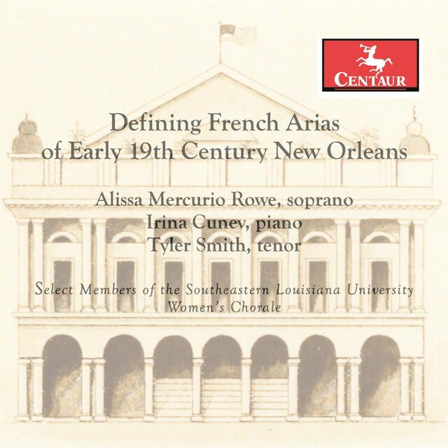 Defining French Arias of Early 19th Century New Orleans