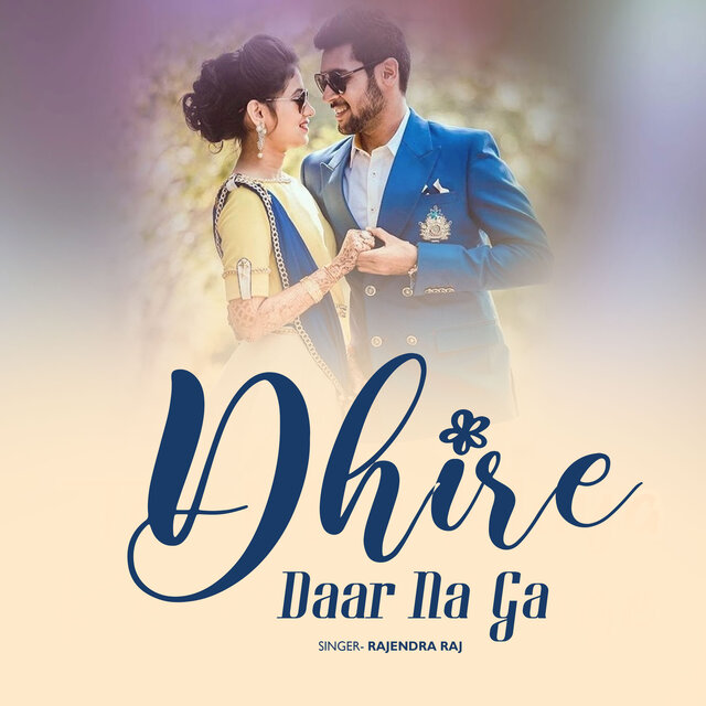 Dhire Dhire Daar Na Ga