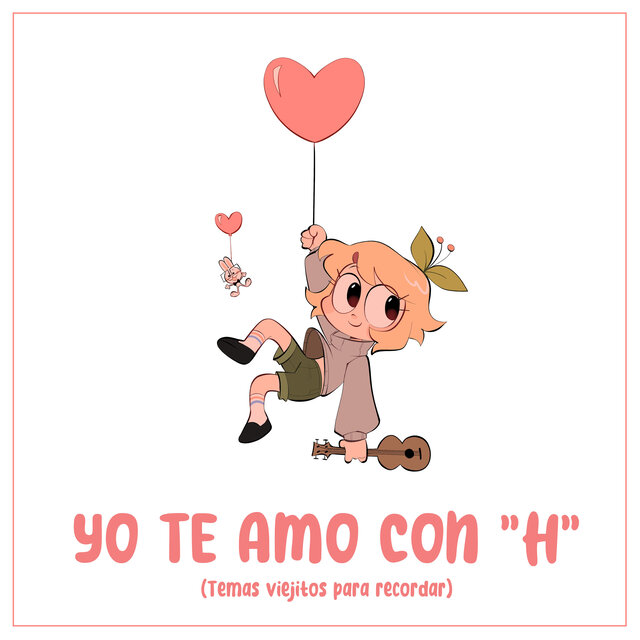 yo te amo con "H"