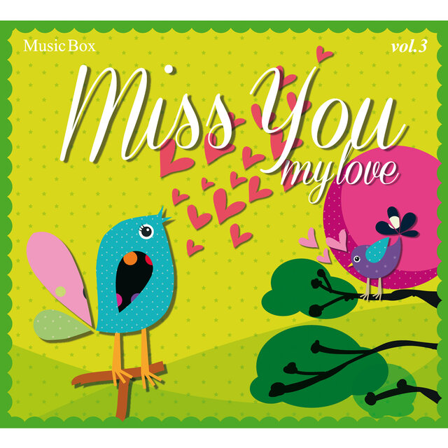 Music Box Miss You my love, Vol. 3