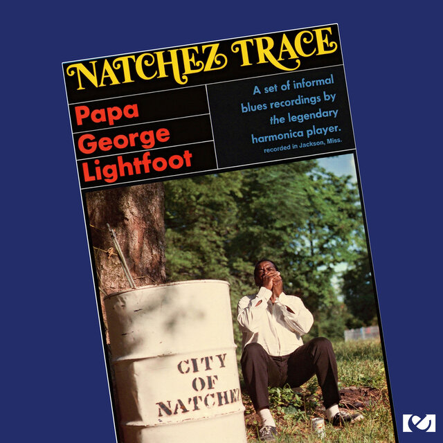 Cover art for album Natchez Trace (Remastered) by Papa George Lightfoot