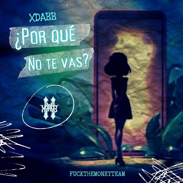 ¿Por Qué No Te Vas?