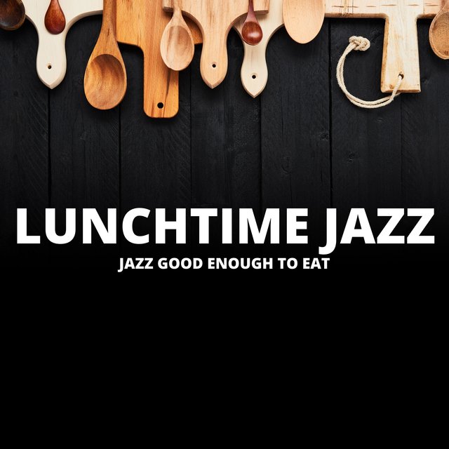 Jazz Good Enough to Eat