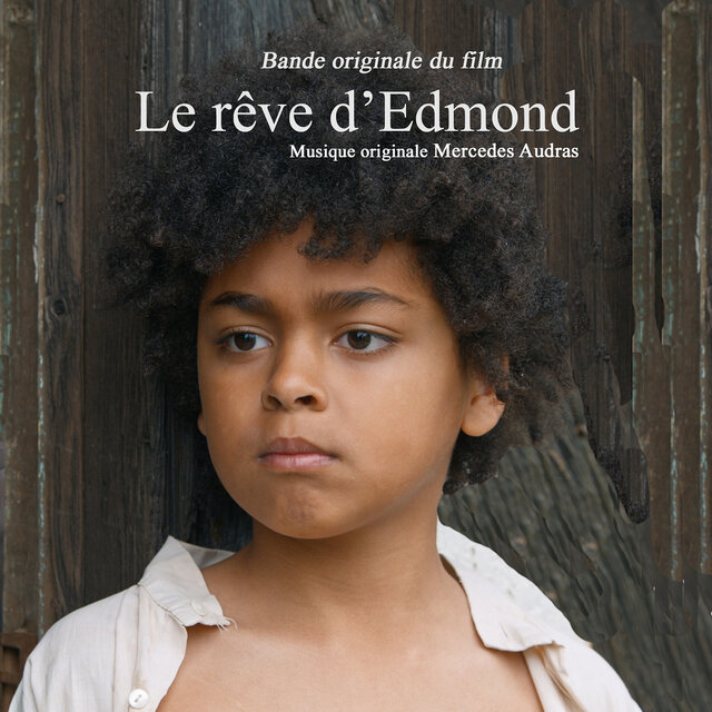 Le rêve d'Edmond  (Bande originale du film)