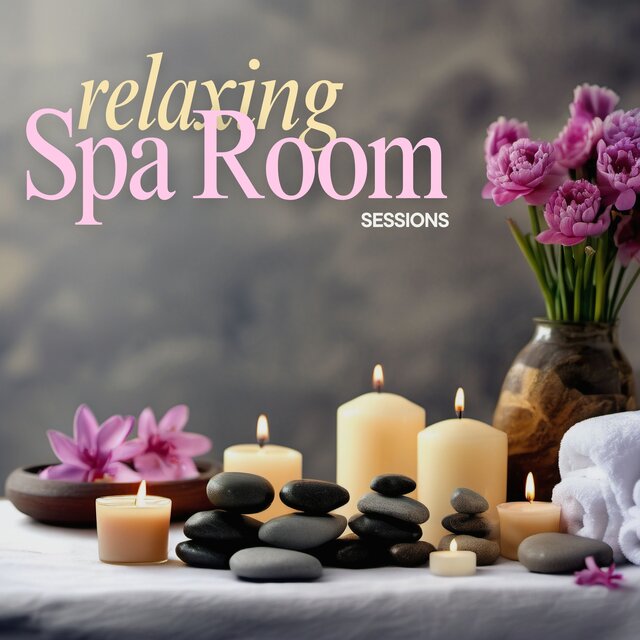 Relaxing Spa Room Sessions: Ultimate Zen Playlist for Tranquility