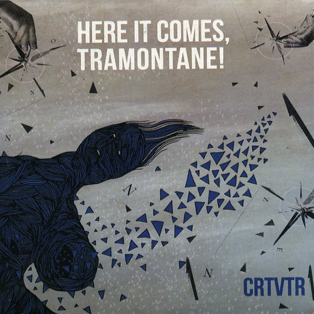 Here It Comes, Tramontane!