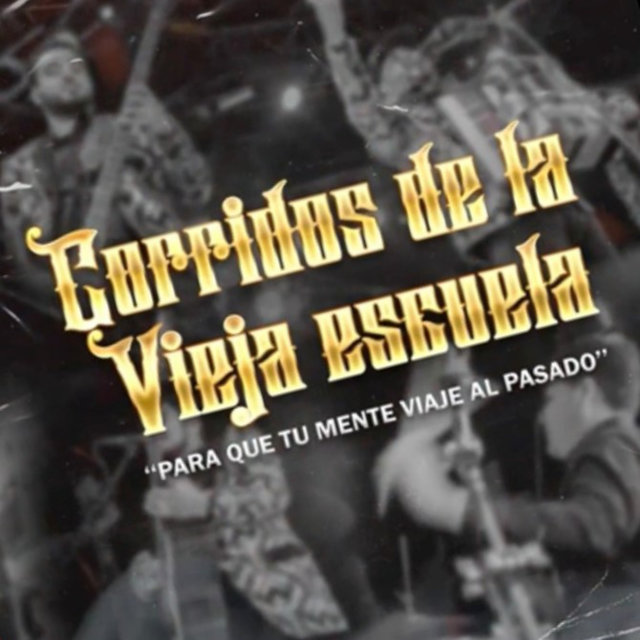 Corridos de la Vieja Escuela
