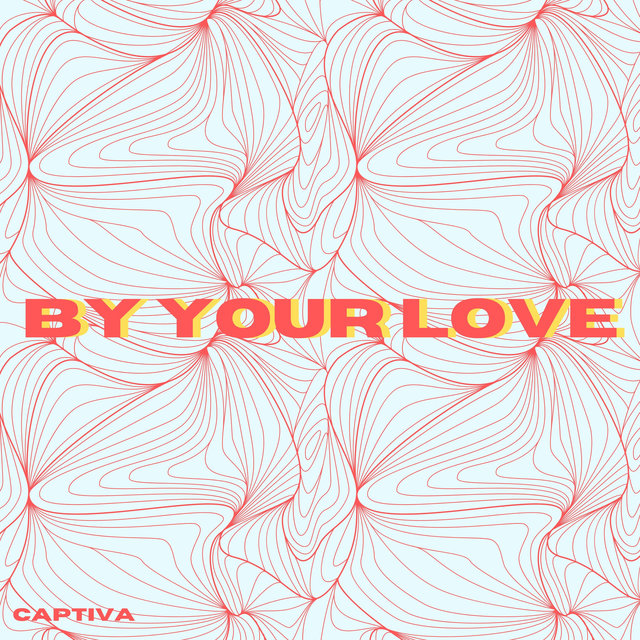 By Your Love