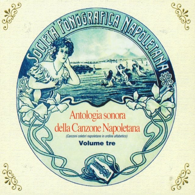 Antologia sonora della canzone napoletana, Vol. 3