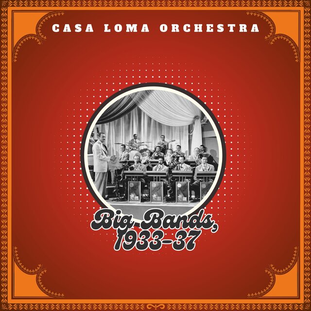 Big Bands, 1933-37