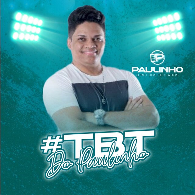 TBT do Paulinho