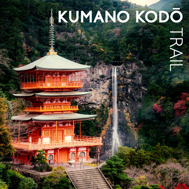 Kumano Kodō Trail