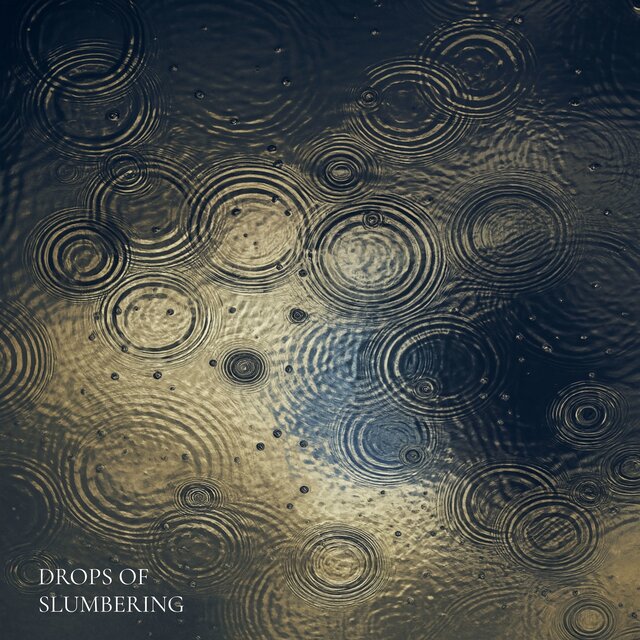 Drops of Slumbering