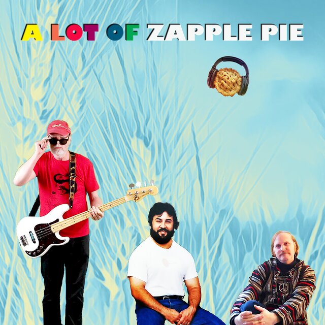 A Lot Of Zapple Pie
