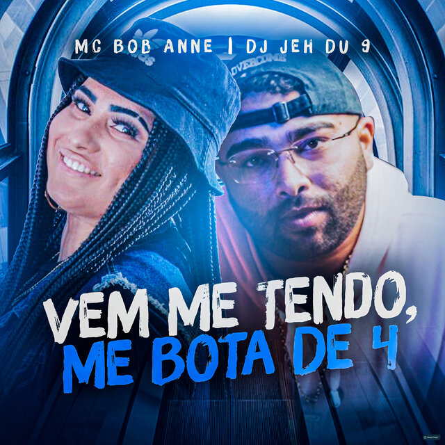 Vem Me Tendo, Me Bota de 4