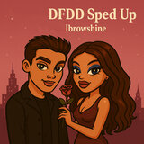 Dfdd (Sped Up)