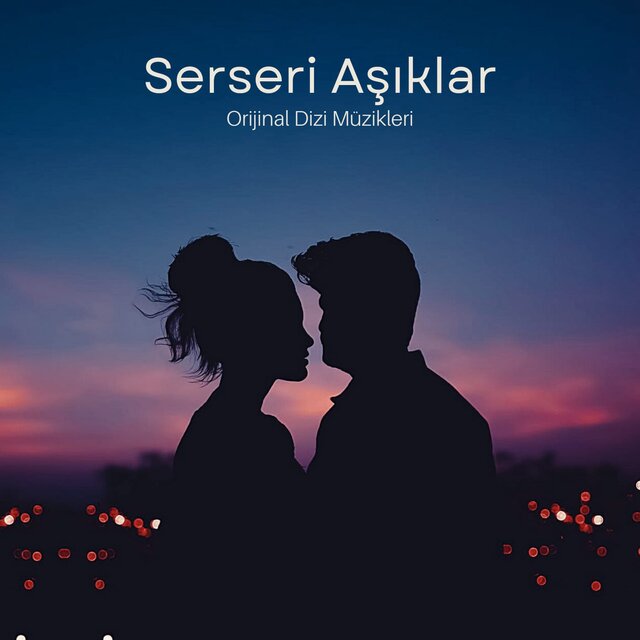 Serseri Aşıklar (Orijinal Dizi Müzikleri)
