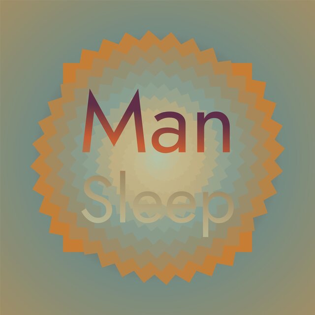 Man Sleep