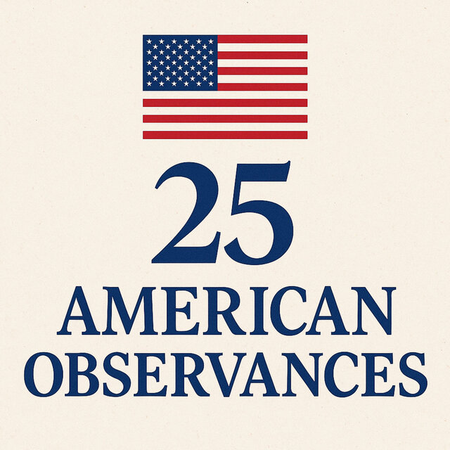 25 American Observances