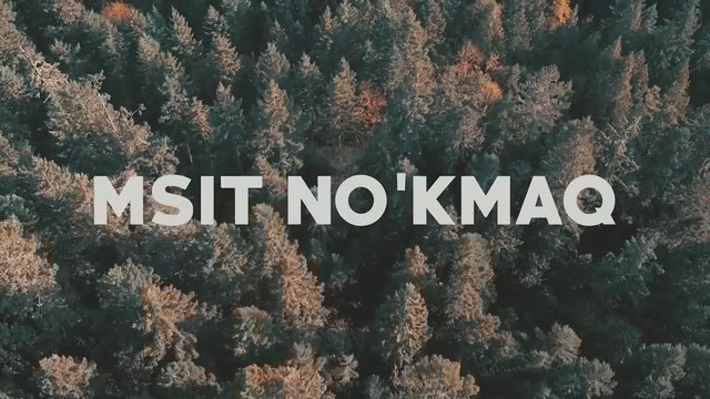 Msit No'kmaq (Lyric Video)
