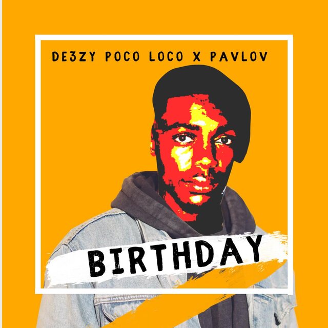 Birthday (feat. Pavlov International)