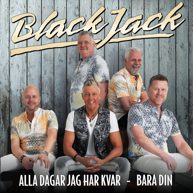 Cover art for album Alla dagar jag har kvar / Bara din by BlackJack