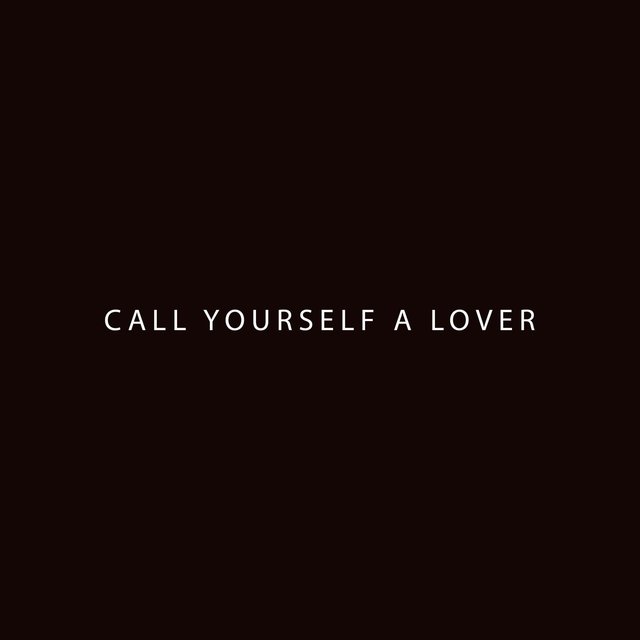 Call Yourself a Lover