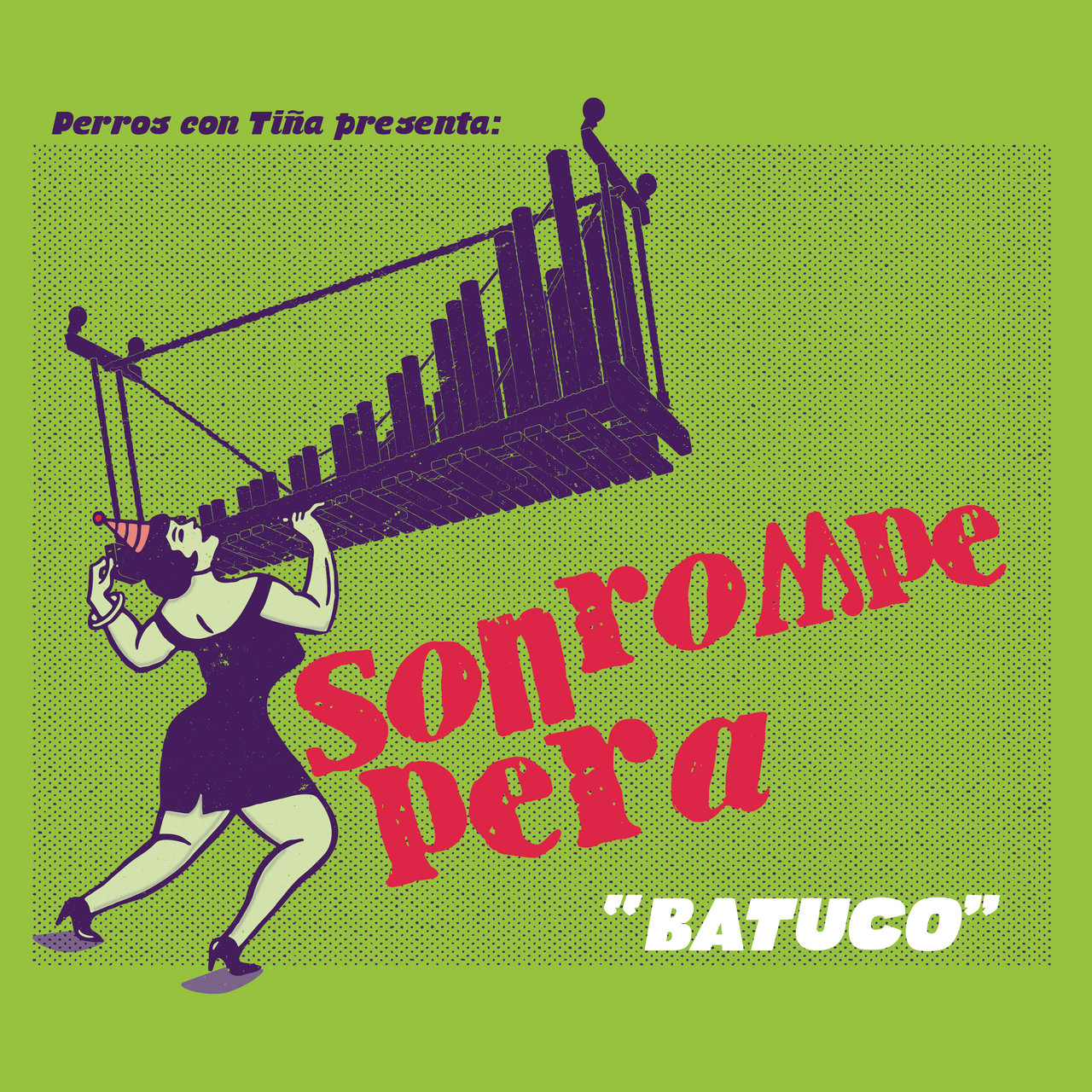 "Batuco" by Son Rompe Pera