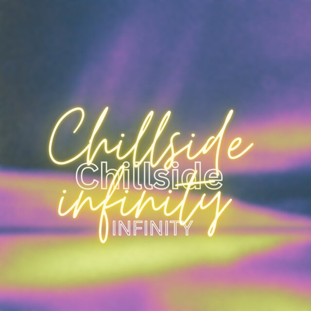 Chillside Infinity
