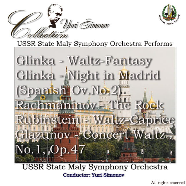 USSR State Maly Symphony Orchestra Performs Glinka, Rachmaninov, Rubenstein & Glazunov (Out of Print)