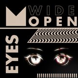 EYES WIDE OPEN