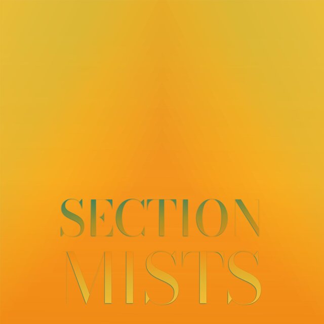 Section Mists