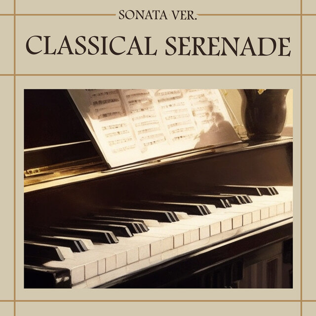 Classical Serenade (Sonata VERSION)