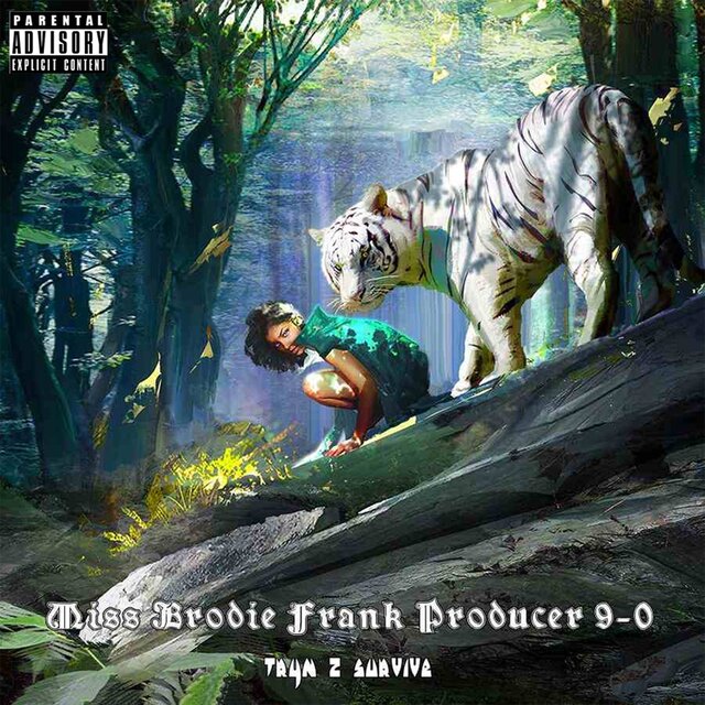 Cover art for album Tryn 2 Survive by Miss Brodie Frank, Producer 9-0