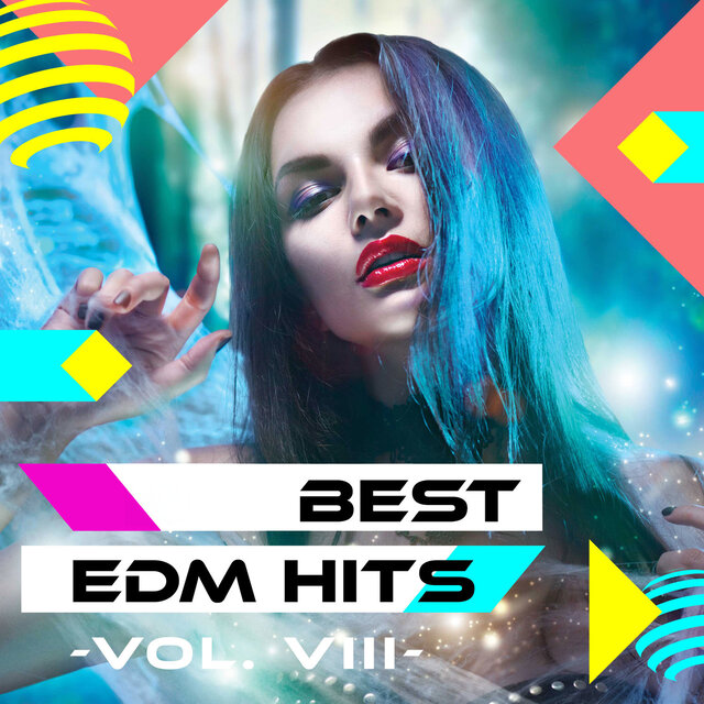 Best EDM Hits -Vol. VIII-