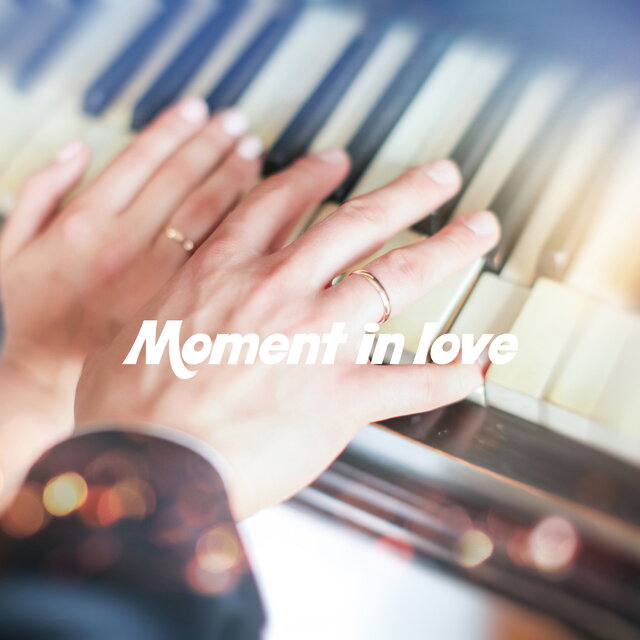 Moment in love