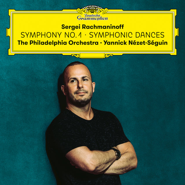 Cover art for album Rachmaninoff: Symphony 1 + Symphonic Dances by The Philadelphia Orchestra, Yannick Nézet-Séguin