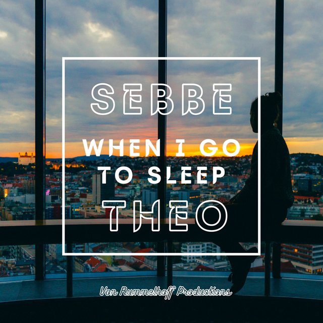 When I Go To Sleep
