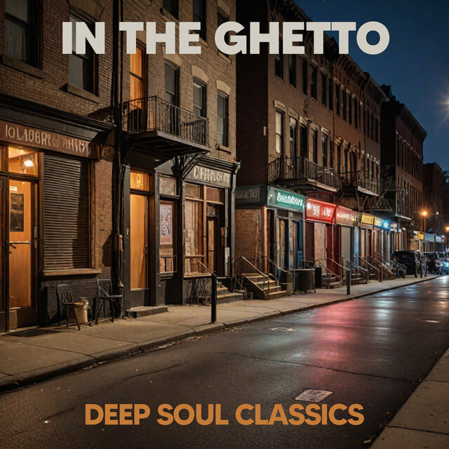 In The Ghetto   Deep Soul Classics