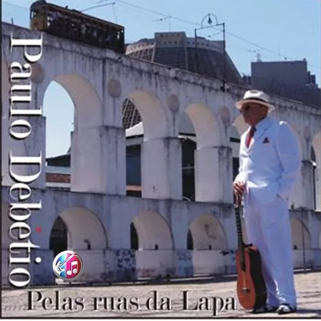 Pelas Ruas da Lapa (2007)