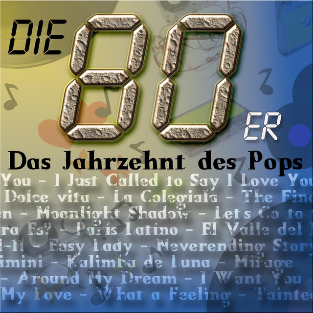 Die 80er: Das Jahrzehnt des Pops