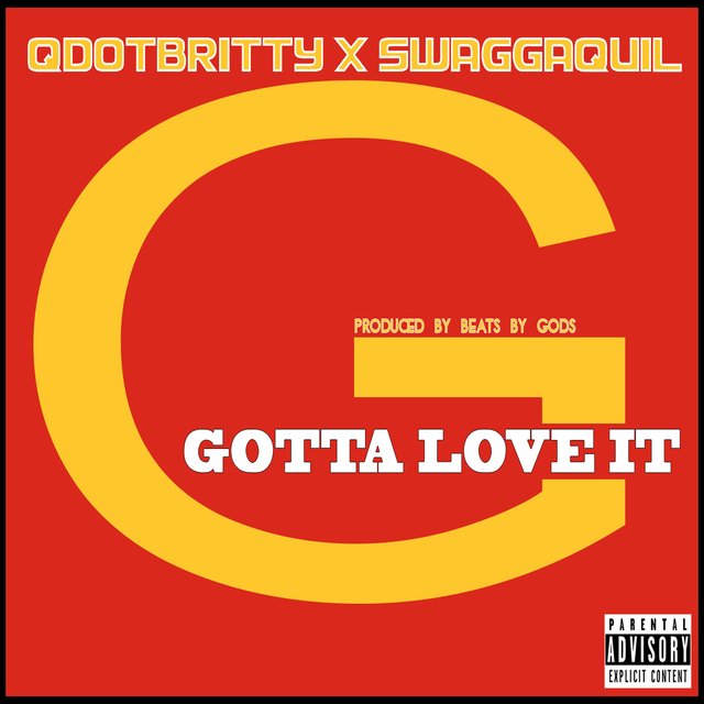 Gotta Love It (feat. Swaggaquil)
