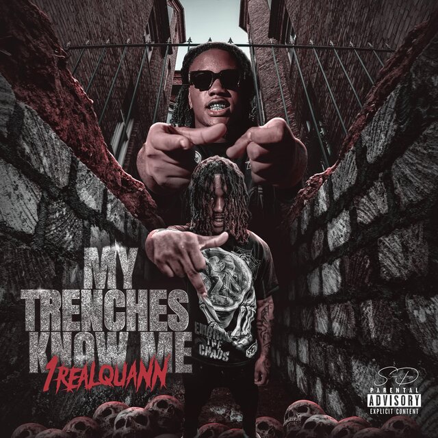 MY TRENCHES KNOW ME