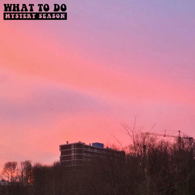 What to Do