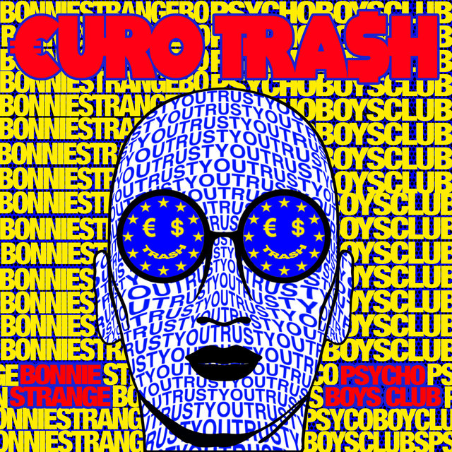 Yellow Claw Presents €URO TRA$H