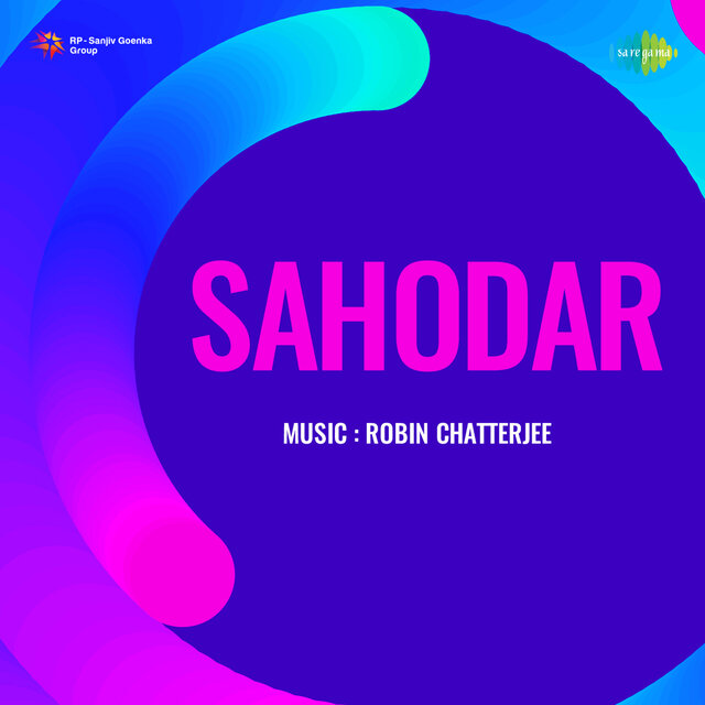 Sahodar (Original Motion Picture Soundtrack)