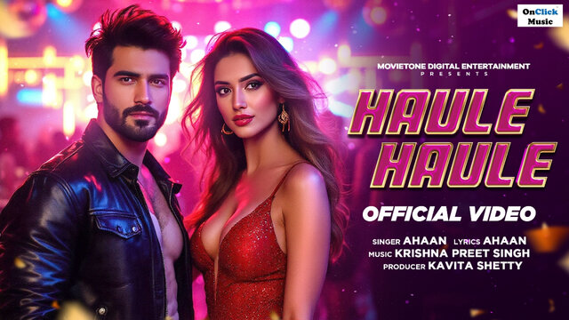 #Ahaan #haulehaule  Haule Haule |Trending Club Dance Song|KP Singh|OnClick Music #dance #hindi