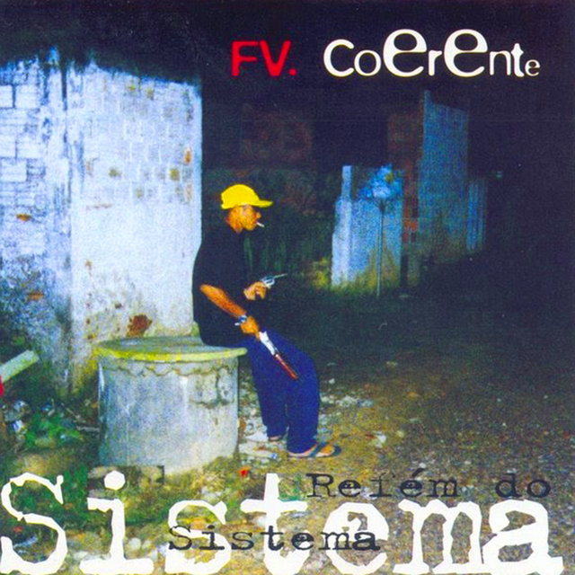 Refém do Sistema