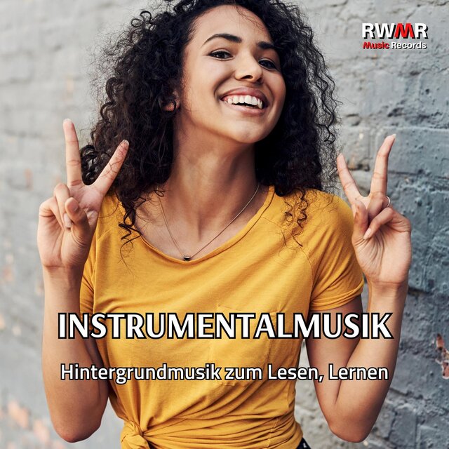 Instrumentalmusik – Hintergrundmusik zum Lesen, Lernen, Guten Tag, positiven Morgen, entspannende Klänge, Wohlbefinden